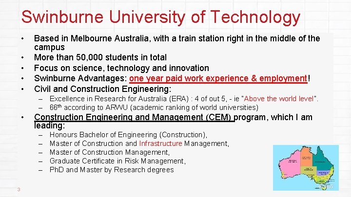Swinburne University of Technology • • • Based in Melbourne Australia, with a train