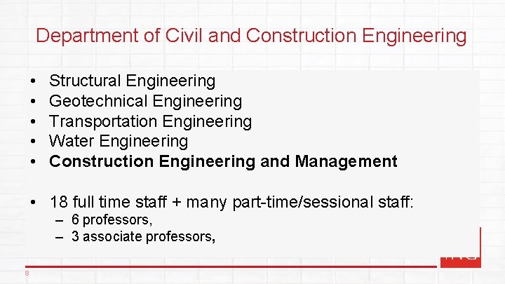 Department of Civil and Construction Engineering • • • Structural Engineering Geotechnical Engineering Transportation