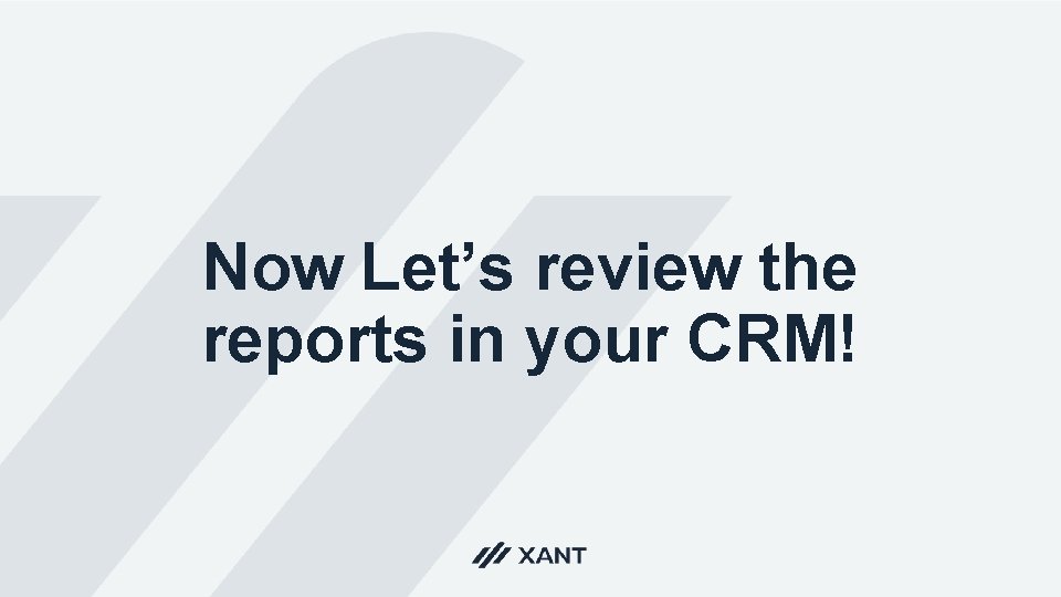 Now Let’s review the reports in your CRM! 