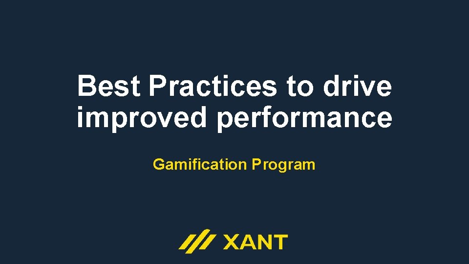 Best Practices to drive improved performance Gamification Program 