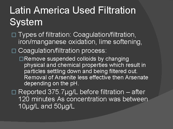 Latin America Used Filtration System Types of filtration: Coagulation/filtration, iron/manganese oxidation, lime softening, � Latin America Used Filtration System Types of filtration: Coagulation/filtration, iron/manganese oxidation, lime softening, �