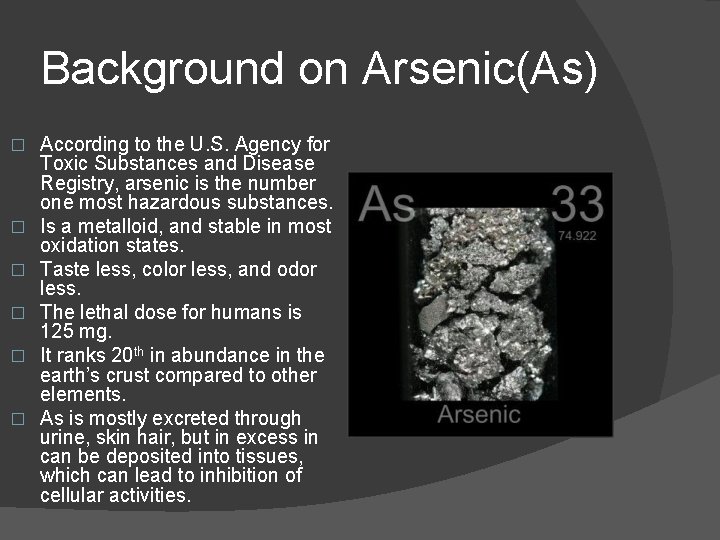 Background on Arsenic(As) � � � According to the U. S. Agency for Toxic Background on Arsenic(As) � � � According to the U. S. Agency for Toxic