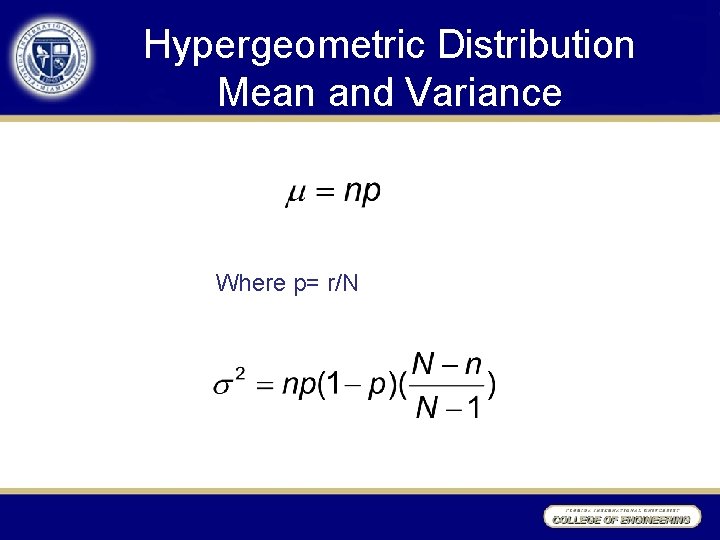 Hypergeometric Distribution Mean and Variance Where p= r/N 