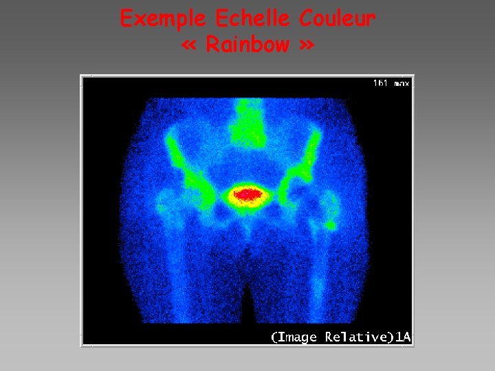 Exemple Echelle Couleur « Rainbow » 