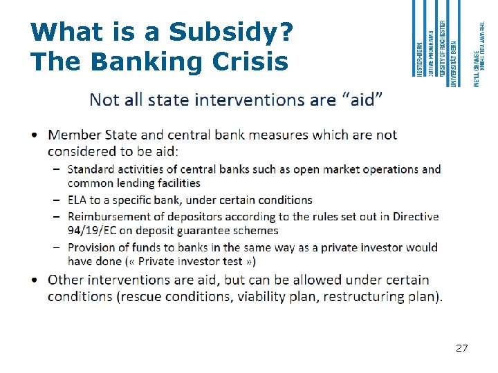 What is a Subsidy? The Banking Crisis 27 