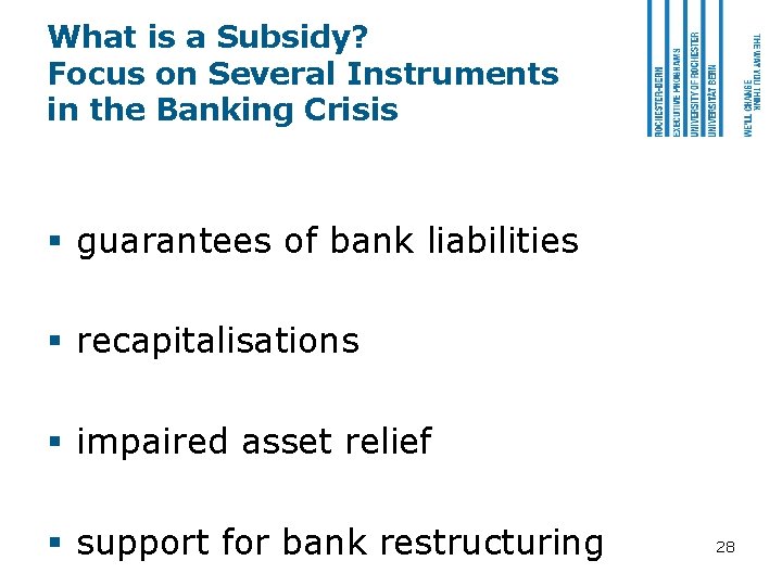 What is a Subsidy? Focus on Several Instruments in the Banking Crisis § guarantees