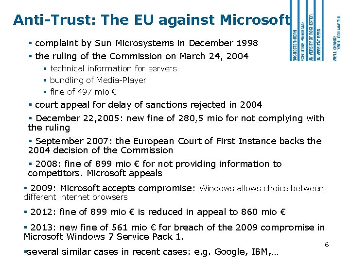 Anti-Trust: The EU against Microsoft § complaint by Sun Microsystems in December 1998 §
