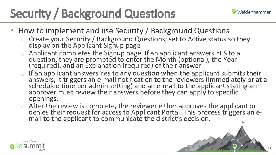 Security / Background Questions • How to implement and use Security / Background Questions