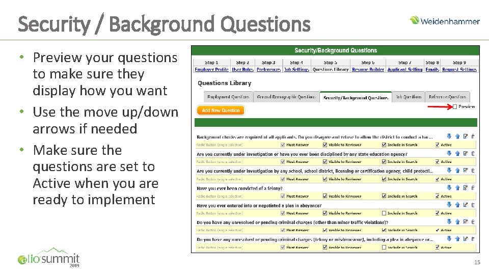 Security / Background Questions • Preview your questions to make sure they display how