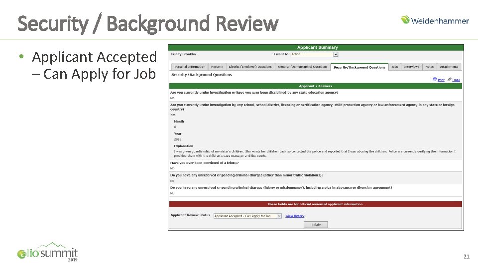 Security / Background Review • Applicant Accepted – Can Apply for Job 21 