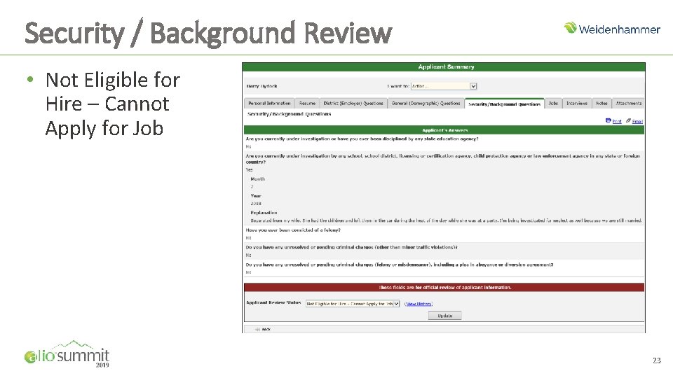 Security / Background Review • Not Eligible for Hire – Cannot Apply for Job
