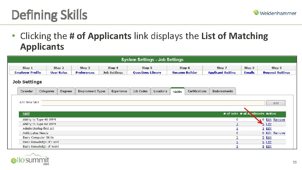 Defining Skills • Clicking the # of Applicants link displays the List of Matching