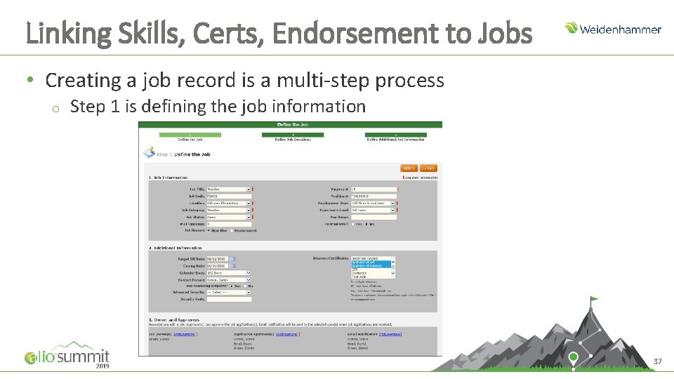 Linking Skills, Certs, Endorsement to Jobs • Creating a job record is a multi-step
