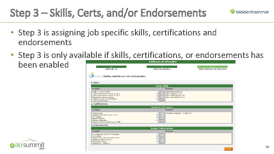 Step 3 – Skills, Certs, and/or Endorsements • Step 3 is assigning job specific