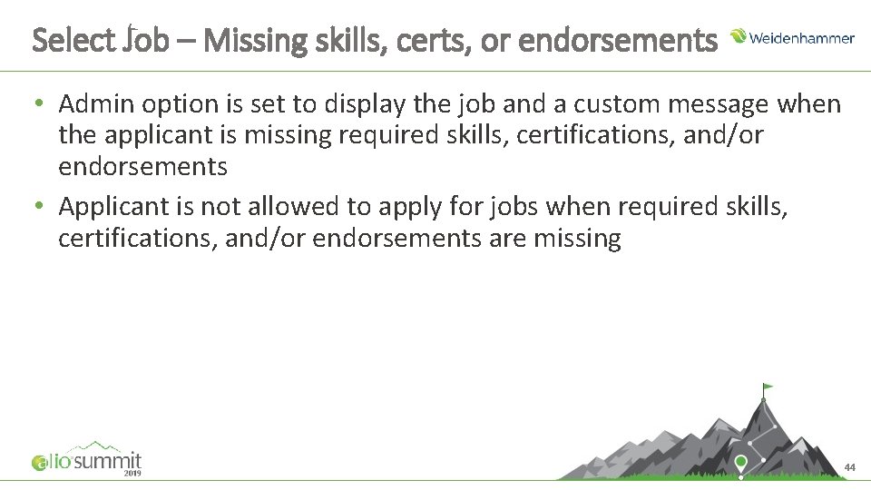 Select Job – Missing skills, certs, or endorsements • Admin option is set to