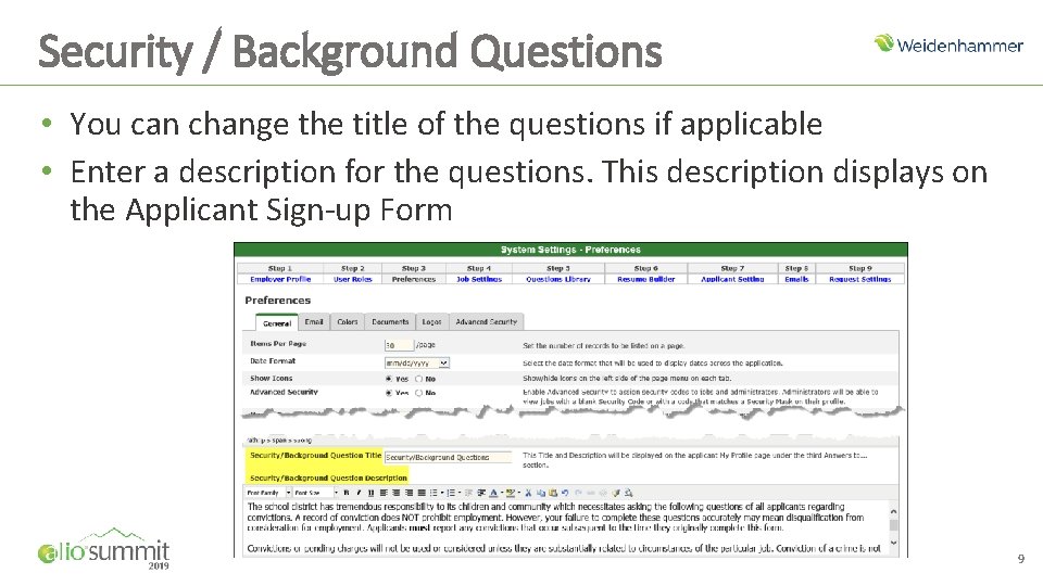 Security / Background Questions • You can change the title of the questions if