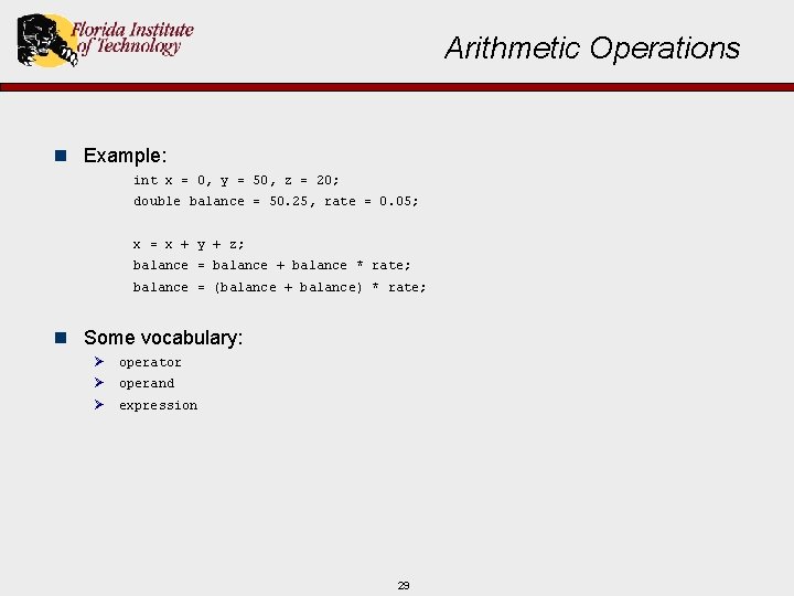 Arithmetic Operations n Example: int x = 0, y = 50, z = 20;