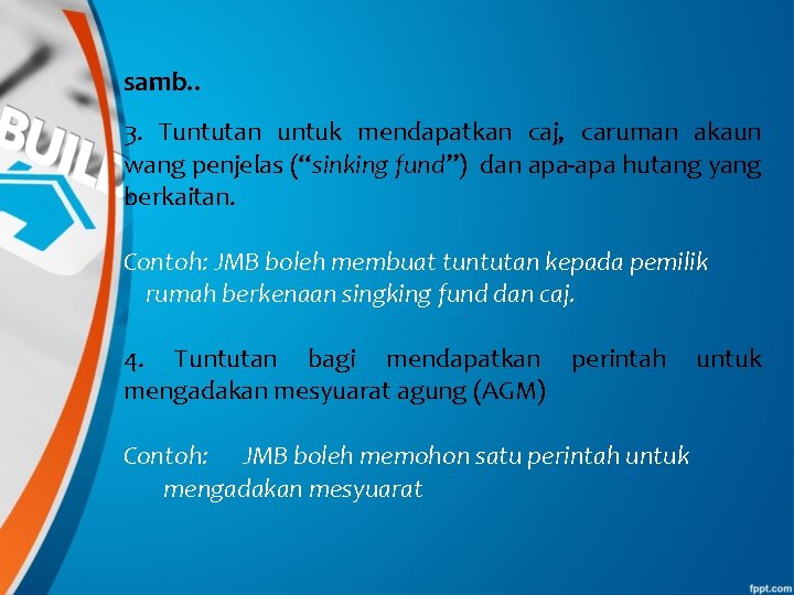 samb. . 3. Tuntutan untuk mendapatkan caj, caruman akaun wang penjelas (“sinking fund”) dan