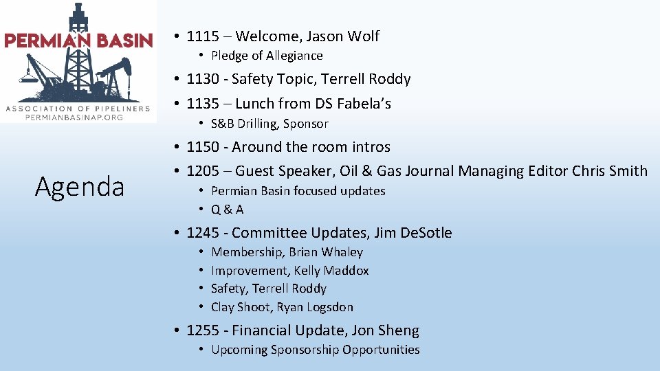  • 1115 – Welcome, Jason Wolf • Pledge of Allegiance • 1130 -