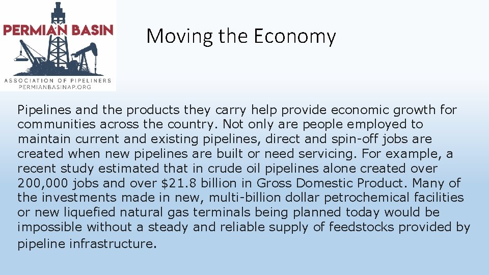 Moving the Economy Pipelines and the products they carry help provide economic growth for
