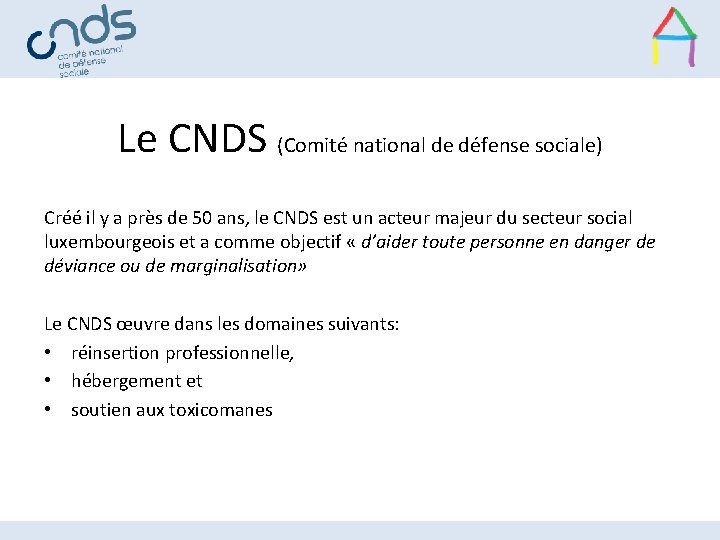 Le CNDS (Comité national de défense sociale) Créé il y a près de 50