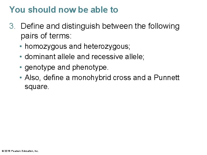 You should now be able to 3. Define and distinguish between the following pairs