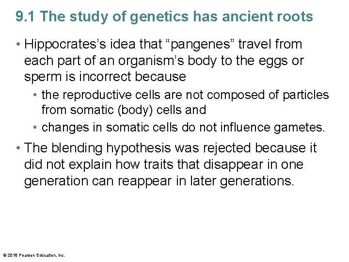 9. 1 The study of genetics has ancient roots • Hippocrates’s idea that “pangenes”