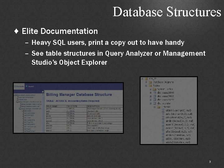 Database Structures ♦ Elite Documentation – Heavy SQL users, print a copy out to