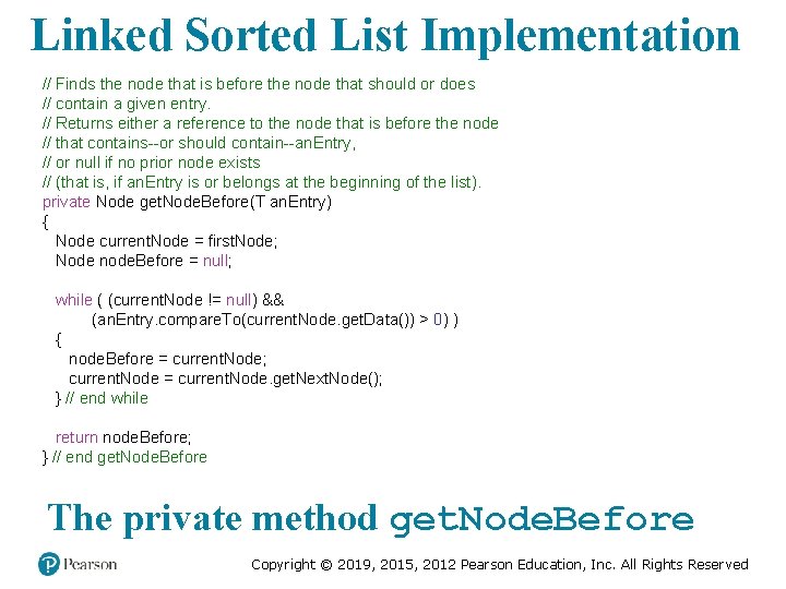 Linked Sorted List Implementation // Finds the node that is before the node that Linked Sorted List Implementation // Finds the node that is before the node that
