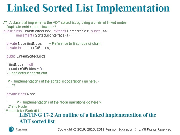 Linked Sorted List Implementation /** A class that implements the ADT sorted list by Linked Sorted List Implementation /** A class that implements the ADT sorted list by