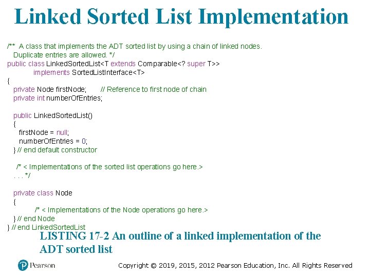 Linked Sorted List Implementation /** A class that implements the ADT sorted list by