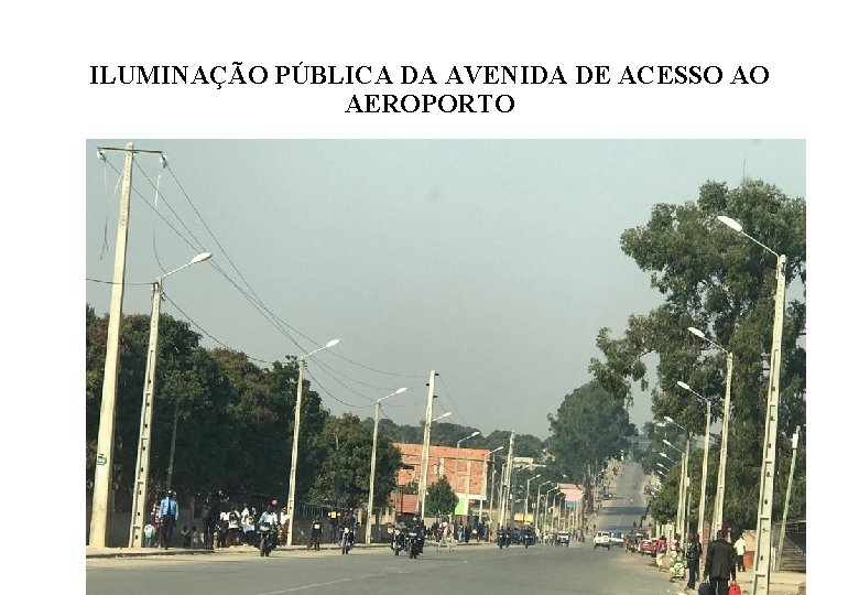 ILUMINAÇÃO PÚBLICA DA AVENIDA DE ACESSO AO AEROPORTO 7 