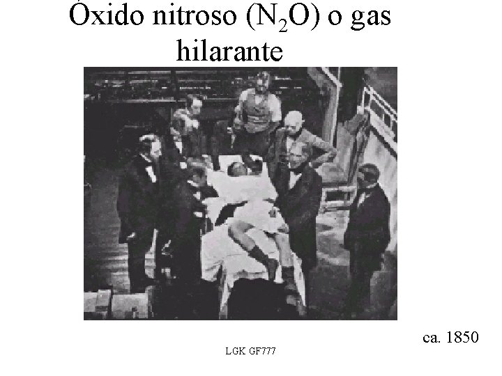 Óxido nitroso (N 2 O) o gas hilarante LGK GF 777 ca. 1850 