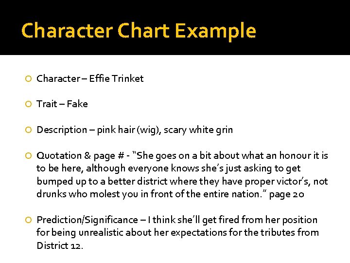 Character Chart Example Character – Effie Trinket Trait – Fake Description – pink hair
