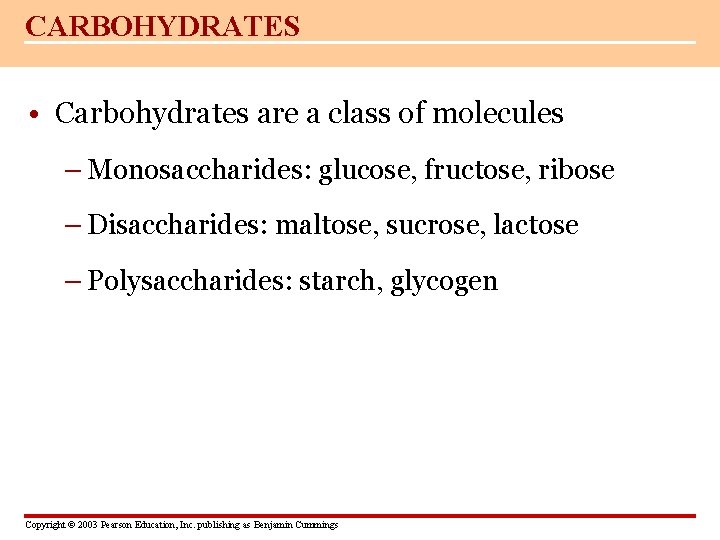 CARBOHYDRATES • Carbohydrates are a class of molecules – Monosaccharides: glucose, fructose, ribose –