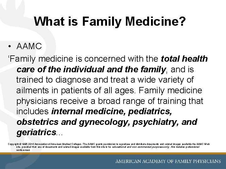 What is Family Medicine? • AAMC ‘Family medicine is concerned with the total health