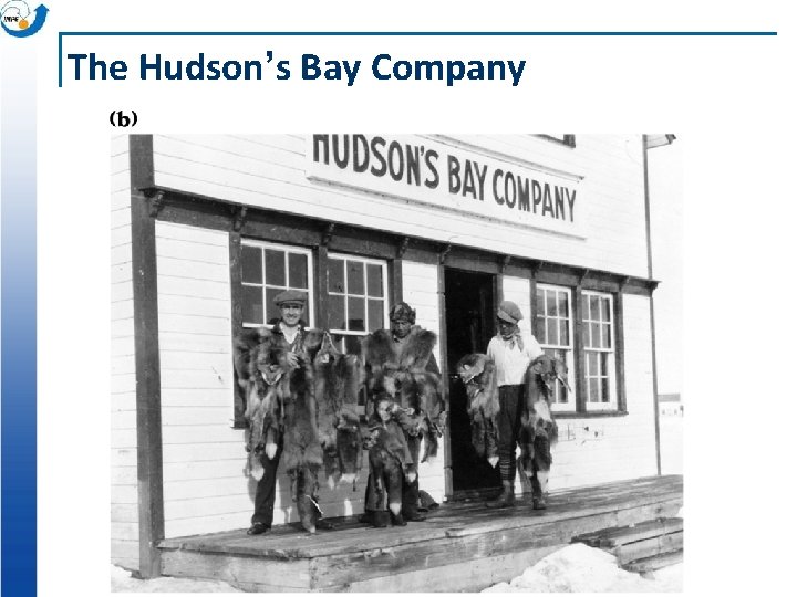 The Hudson’s Bay Company 