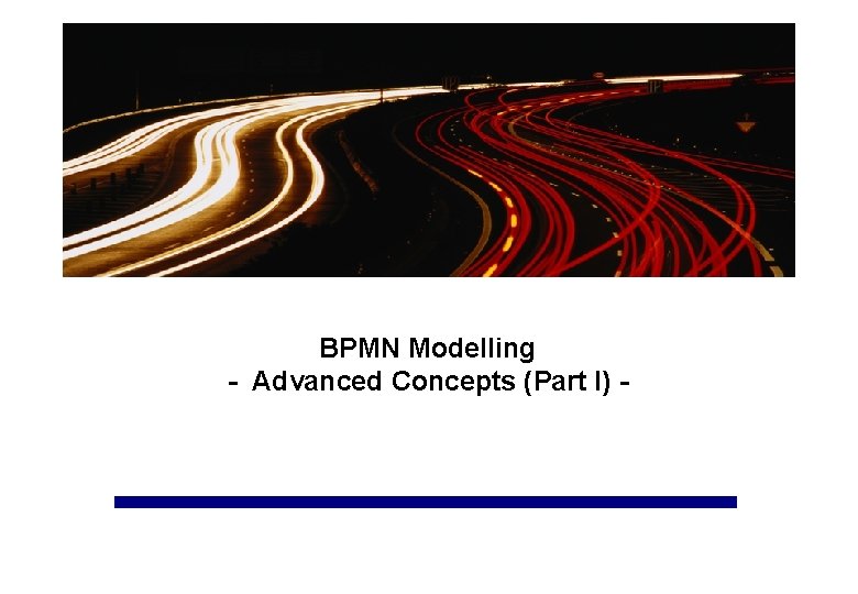 BPMN Modelling - Advanced Concepts (Part I) - 