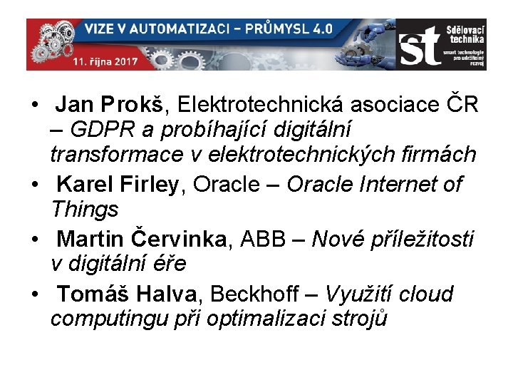 • Jan Prokš, Elektrotechnická asociace ČR – GDPR a probíhající digitální transformace v