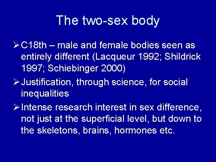The two-sex body Ø C 18 th – male and female bodies seen as