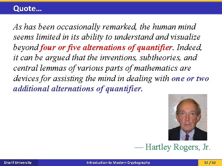 Quote… As has been occasionally remarked, the human mind seems limited in its ability