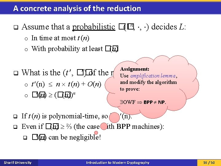 A concrete analysis of the reduction q Assume that a probabilistic �� (1 n,