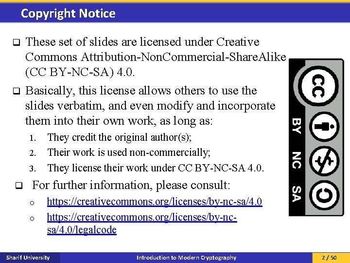 Copyright Notice q q These set of slides are licensed under Creative Commons Attribution-Non.