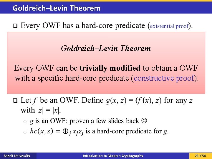 Goldreich–Levin Theorem q Goldreich–Levin Theorem Every OWF can be trivially modified to obtain a