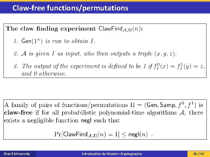 Claw-free functions/permutations Sharif University Introduction to Modern Cryptography 38 / 50 