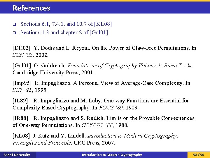 References q q Sections 6. 1, 7. 4. 1, and 10. 7 of [KL