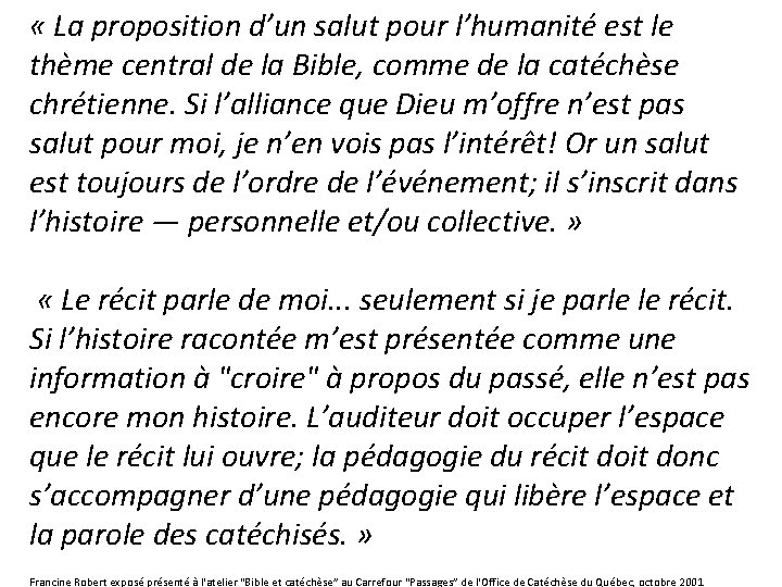  « La proposition d’un salut pour l’humanité est le thème central de la