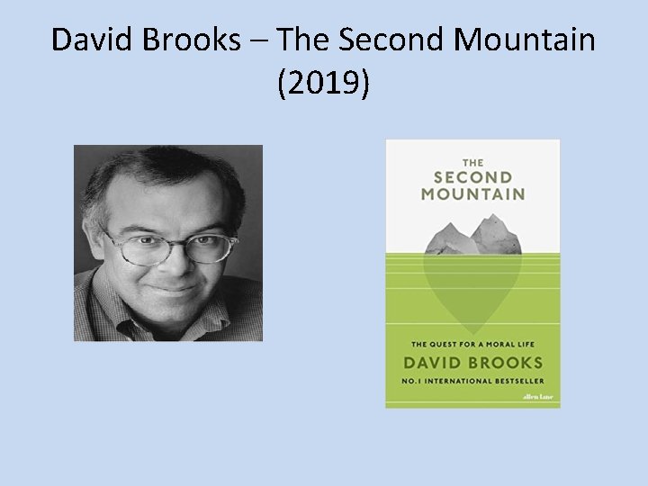 David Brooks – The Second Mountain (2019) 