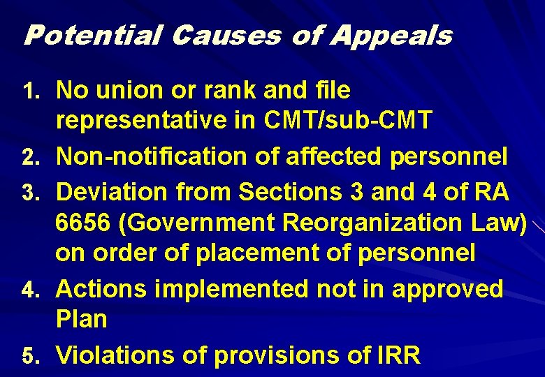 Potential Causes of Appeals 1. No union or rank and file 2. 3. 4.