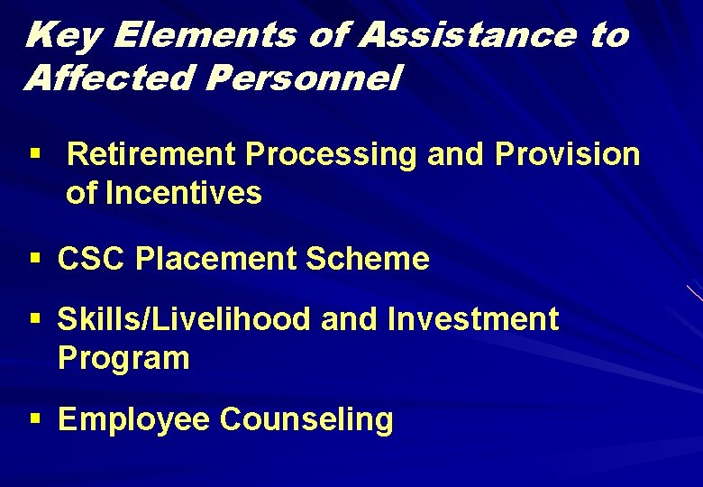 Key Elements of Assistance to Affected Personnel § Retirement Processing and Provision of Incentives